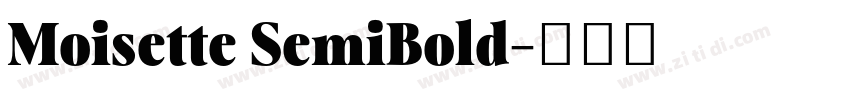 Moisette SemiBold字体转换